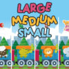 large medium small